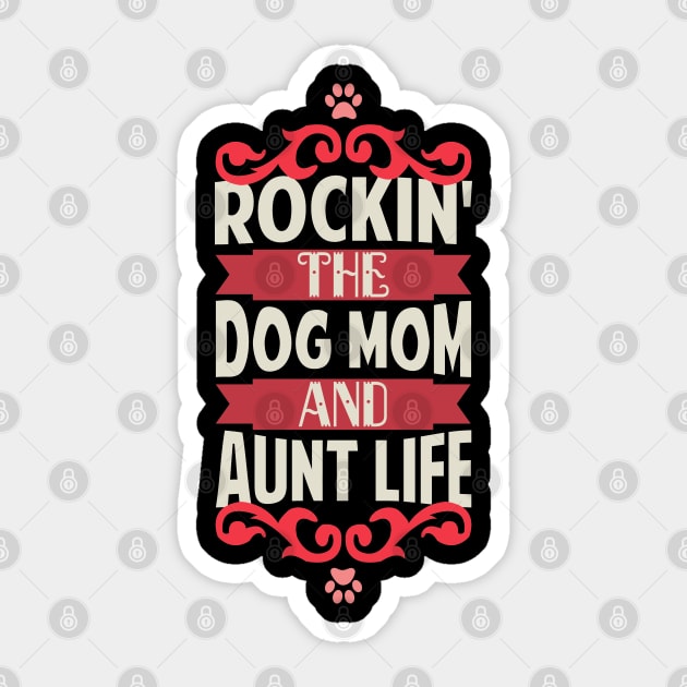 Dog mom aunt life cheap